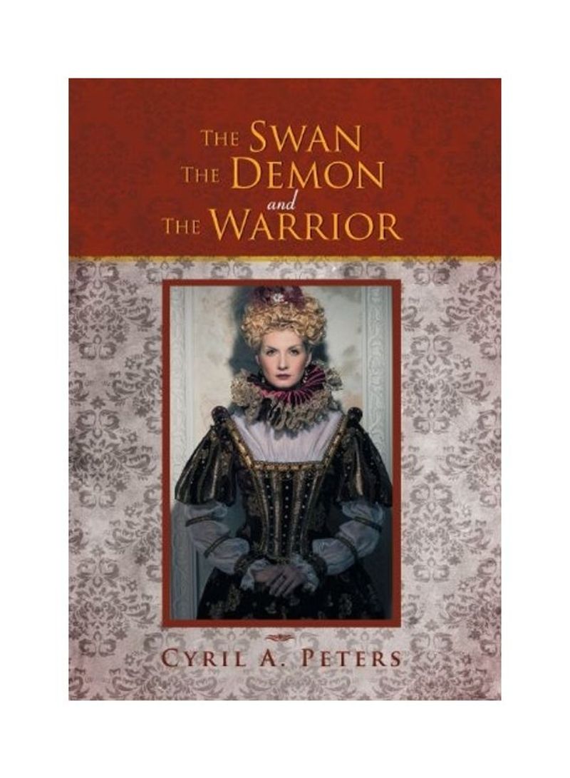 The Swan The Demon And The Warrior Hardcover English by Cyril A. Peters