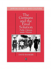 The Germans And The Final Solution: Public Opinion Under Nazism Paperback