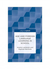 Age And Foreign Language Learning In School Hardcover