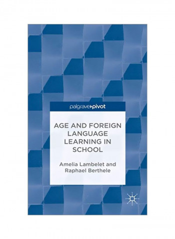 Age And Foreign Language Learning In School Hardcover