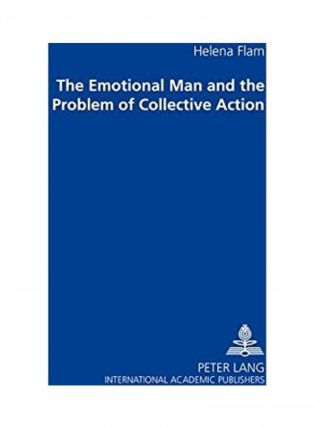 The Emotional Man And The Problem Of Collective Action Hardcover English by Helena Flam reviews The Emotional Man And The Problem Of Collective Action Hardcover English by Helena Flam