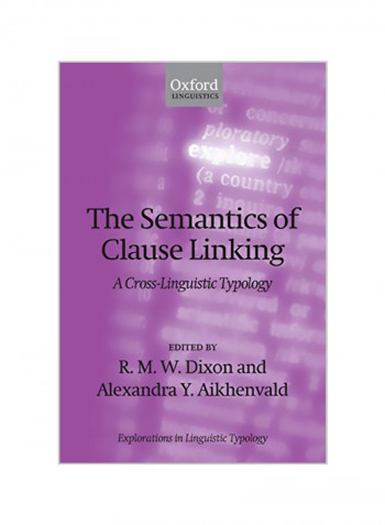 Semantics of Clause Linking: A Cross-Linguistic Typology Paperback