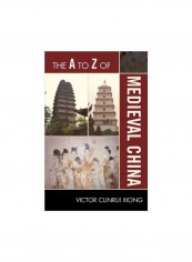 The A To Z Of Medieval China Paperback