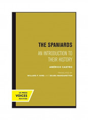 The Spaniards: An Introduction To Their History Paperback English by Americo Castro