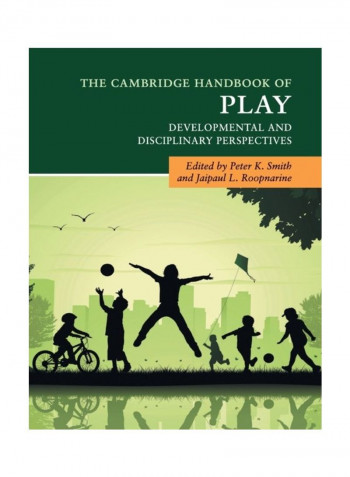The Cambridge Handbook Of Play: Developmental And Disciplinary Perspectives Paperback