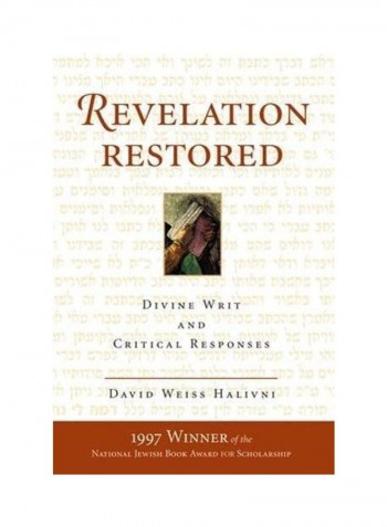 Revelation Restored: Divine Writ And Critical Responses Paperback reviews Revelation Restored: Divine Writ And Critical Responses Paperback