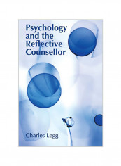 Psychology and the Reflective Counsellor Paperback