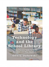 Technology And The School Library Paperback English by Odin L. Jurkowski