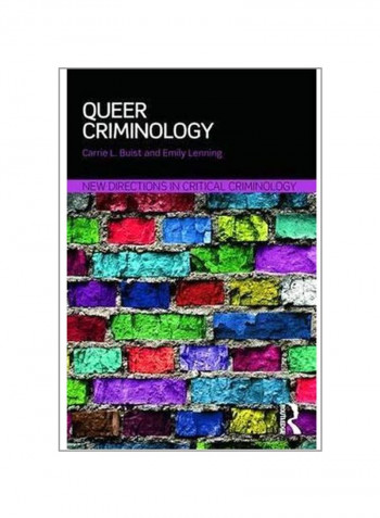 Queer Criminology: New Directions In Critical Criminology Paperback