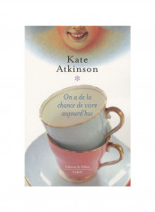 On a De La Chance De Vivre Aujourd'Hui - Paperback Fallois Edition