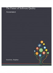 The Future Of Software Quality Assurance Hardcover English by Stephan Goericke - 2020