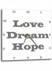 Love, Dream, Hope Printed Analog Wall Clock White/Black 10x10x0.1inch