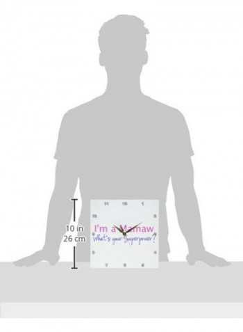 I'm A Mamaw Wall Clock Multicolour 10x10inch