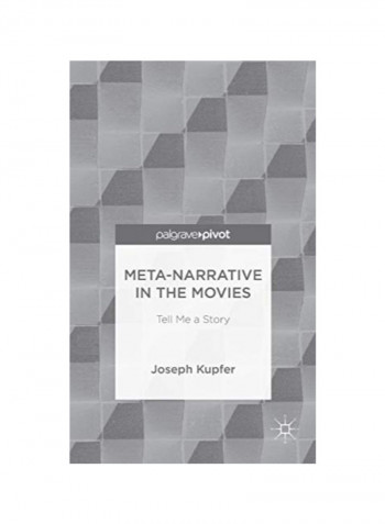 Meta-Narrative In The Movies: Tell Me A Story Hardcover 1