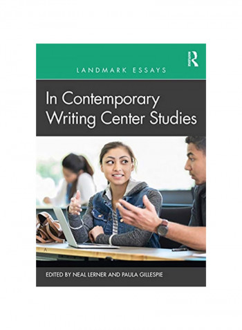 Landmark Essays In Contemporary Writing Center Studies Paperback