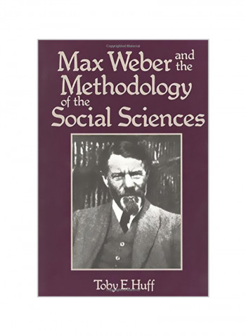 Max Weber And The Methodology Of The Social Sciences Paperback
