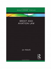 Brexit And Aviation Law Hardcover
