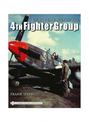 Eighty-One Aces Of The 4th Fighter Group Hardcover