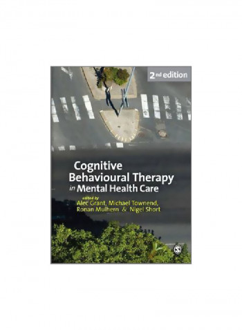 Cognitive Behavioural Therapy In Mental Health Care Paperback