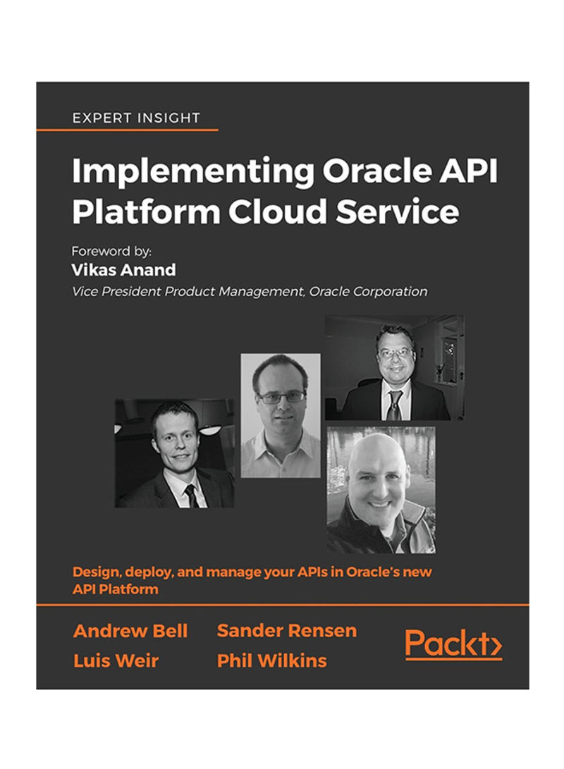 Implementing Oracle API Platform Cloud Service Paperback English by Phil Wilkins - 31-May-18