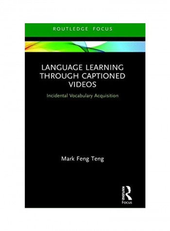 Language Learning Through Captioned Videos: Incidental Vocabulary Acquisition Hardcover English by Mark Feng Teng reviews Language Learning Through Captioned Videos: Incidental Vocabulary Acquisition Hardcover English by Mark Feng Teng