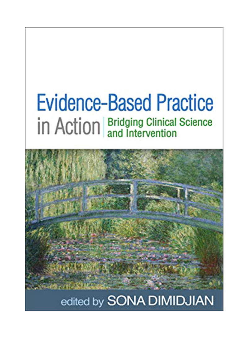 Evidence-Based Practice In Action: Bridging Clinical Science And Intervention Hardcover