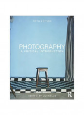Photography: A Critical Introduction Paperback reviews Photography: A Critical Introduction Paperback
