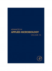 Advances In Applied Microbiology: Volume 73 Hardcover 73