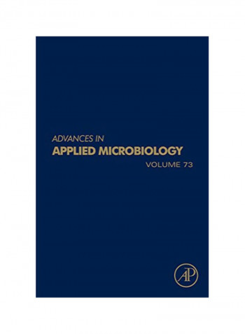 Advances In Applied Microbiology: Volume 73 Hardcover 73