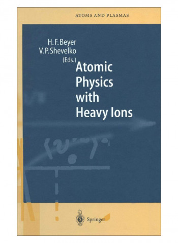 Atomic Physics With Heavy Ions Hardcover 1999 Edition