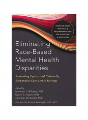 Eliminating Race Based Mental Health Disparities Paperback