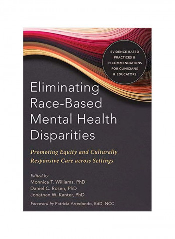 Eliminating Race Based Mental Health Disparities Paperback