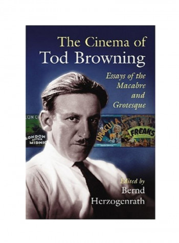The Cinema Of Tod Browning Paperback 1