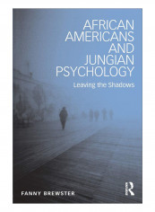 African Americans And Jungian Psychology Paperback 1st Edition