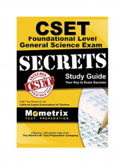 CSET Foundational-Level General Science Exam Secrets Study Guide Hardcover