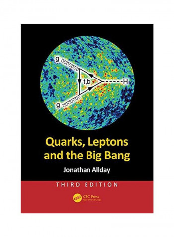 Quarks, Leptons And The Big Bang Paperback 3