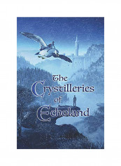 The Crystilleries Of Echoland Paperback English by Dew Pellucid - 01-Jan-2018