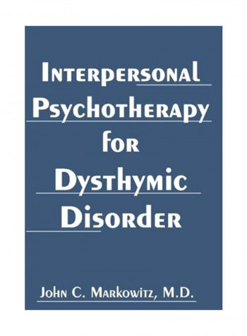 Interpersonal Psychotherapy For Dysthymic Disorder Paperback