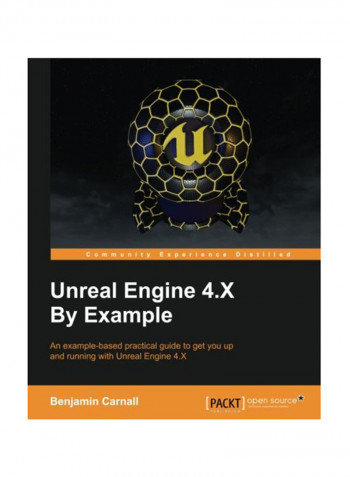 Unreal Engine 4X By Example Paperback