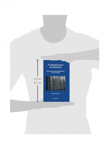 IT Infrastructure Architecture: Infrastructure Building Blocks And Concepts Paperback English by Sjaak Laan - 24 Feb 2013