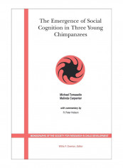 The Emergence Of Social Cognition In Three Young Chimpanzees Paperback