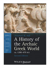 A History Of The Archaic Greek World, Ca. 1200-479 Bce Paperback 2nd Edition