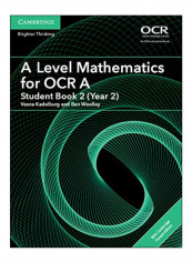 A Level Mathematics For OCR A Paperback Student Edition