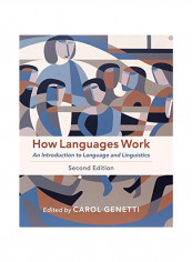 How Languages Work: An Introduction to Language and Linguistics Paperback