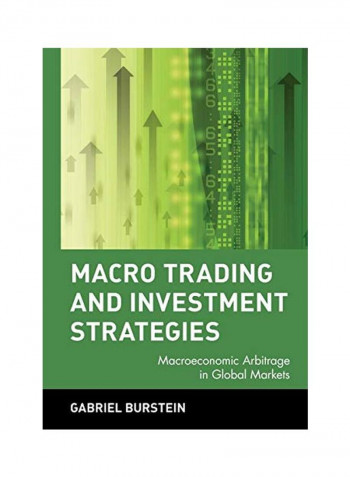 Macro Trading And Investment Strategies: Macroeconomic Arbitrage In Global Markets Hardcover