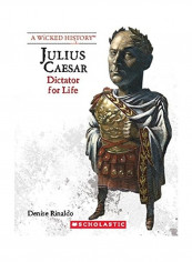 Julius Caesar: A Wicked History Hardcover English by Denise Rinaldo