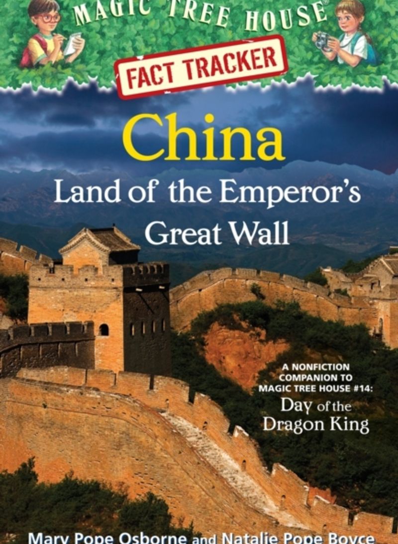 China: Land of the Emperor's Great Wall: A Nonfiction Companion to Magic Tree House #14: Day of the Dragon King (Magic Tree House (R) Fact Tracker) Paperback - Paperback English by Mary Pope Osborne