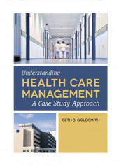 Understanding Health Care Management Paperback 1