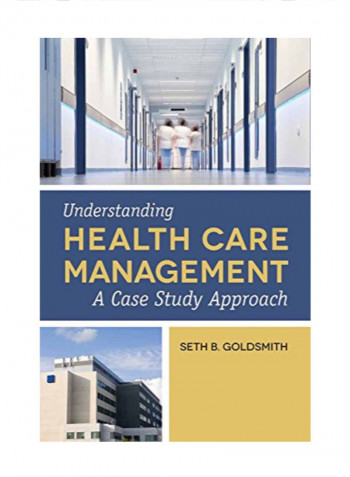 Understanding Health Care Management Paperback 1