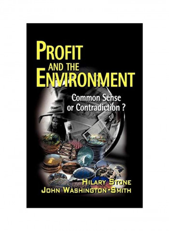Profit And The Environment: Common Sense Or Contradiction? Hardcover